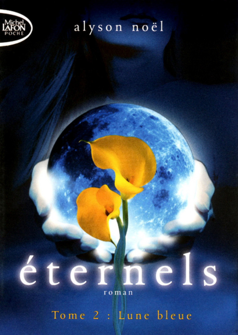 ETERNELS T2 LUNE BLEUE - NOEL ALYSON - MICHEL LAFON PO