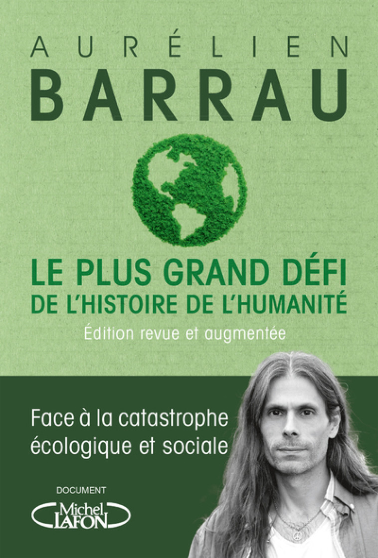 LE PLUS GRAND DEFI DE L'HISTOIRE DE L'HUMAN ITE - EDITION REVUE ET AUGMENTEE - BARRAU AURELIEN - MICHEL LAFON