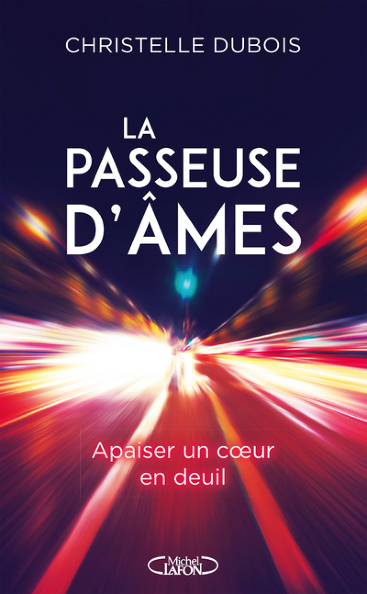 LA PASSEUSE D'AMES - DUBOIS CHRISTELLE - MICHEL LAFON