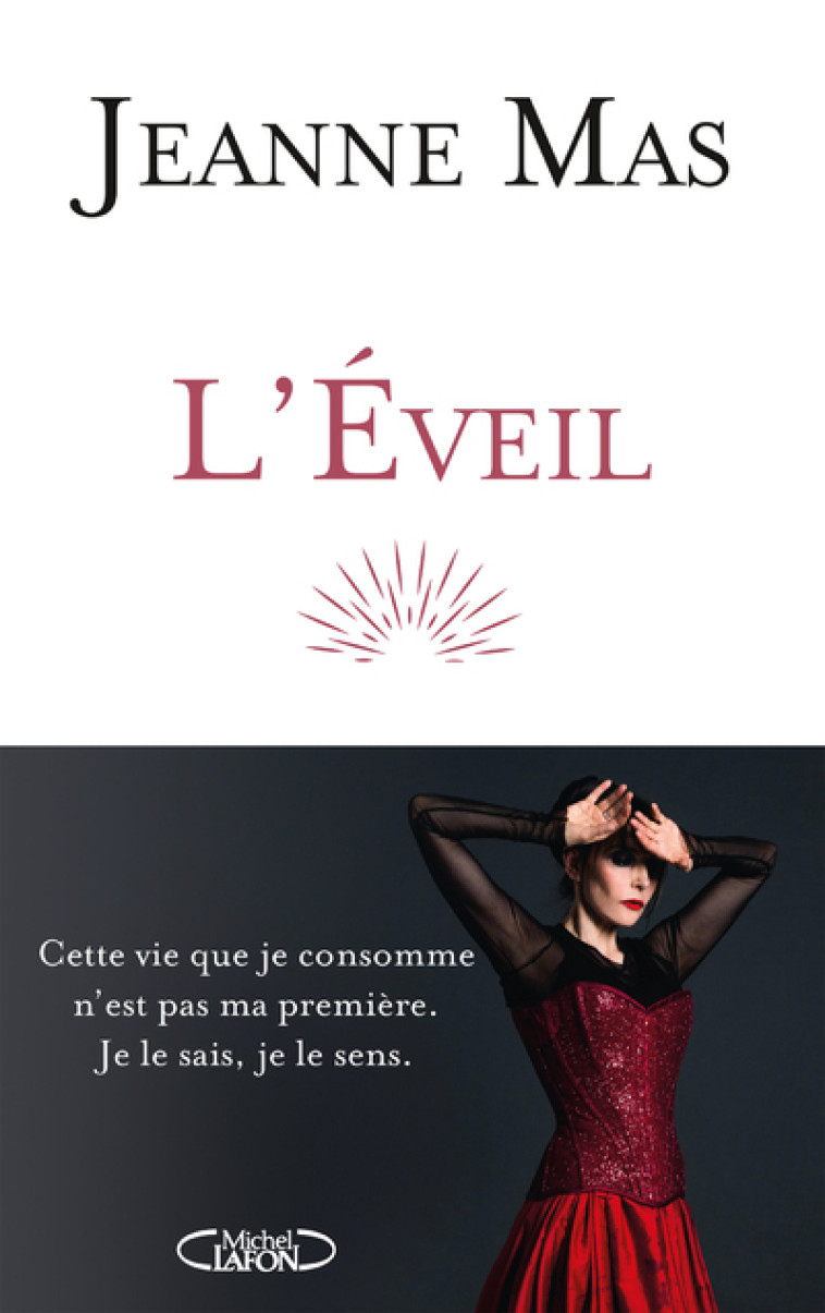 L'EVEIL - MAS JEANNE - MICHEL LAFON