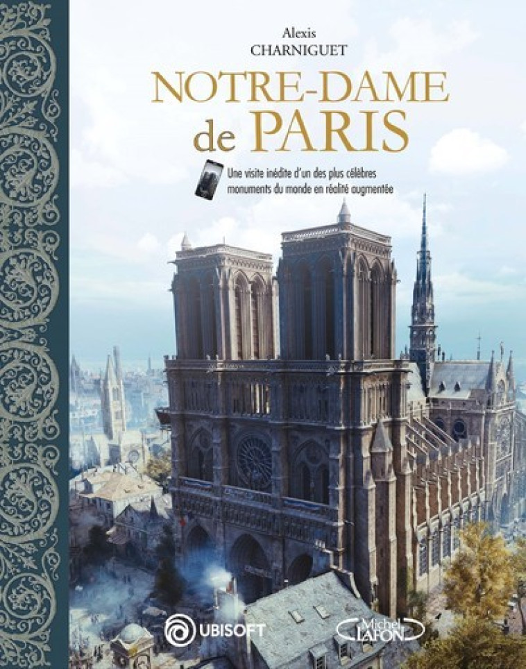 NOTRE-DAME DE PARIS - CHARNIGUET/UBISOFT - MICHEL LAFON