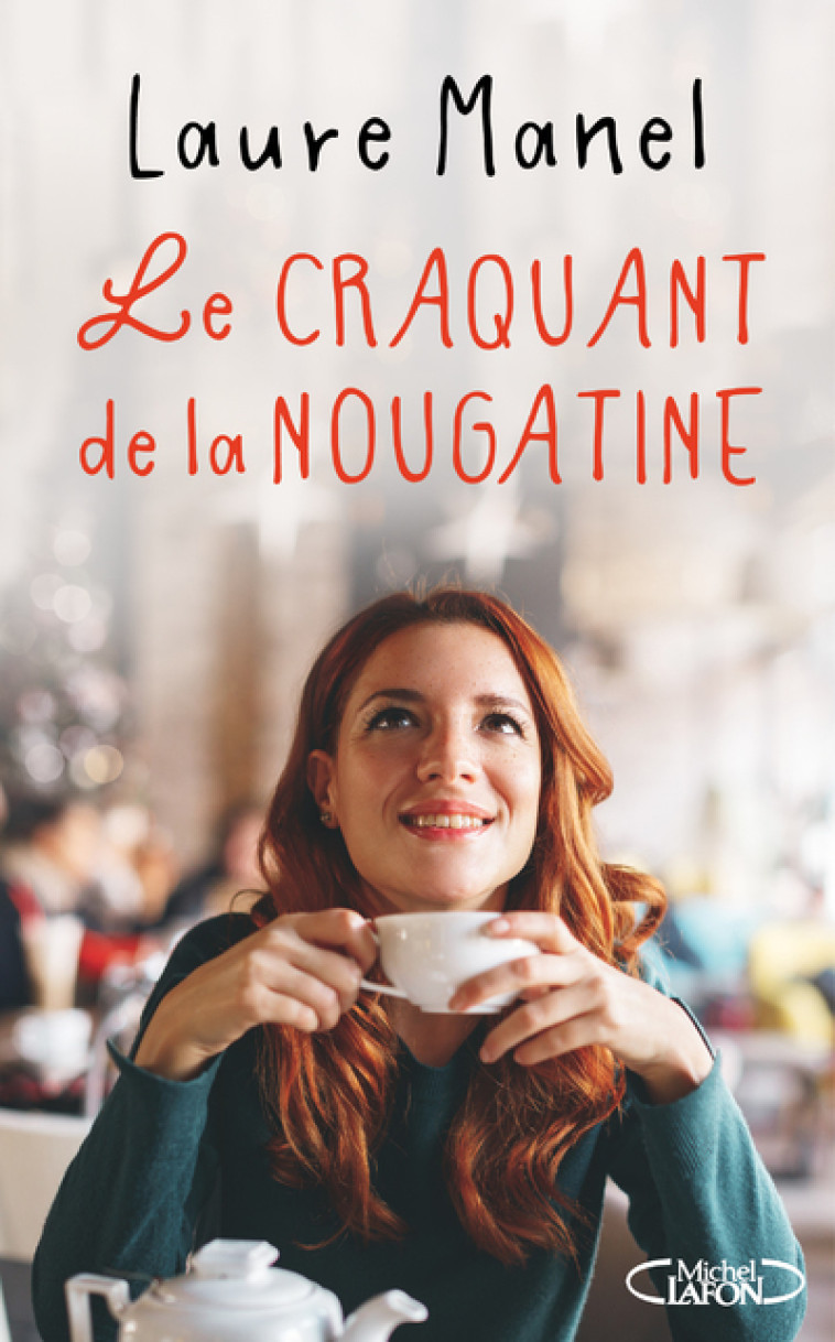 LE CRAQUANT DE LA NOUGATINE - MANEL LAURE - MICHEL LAFON