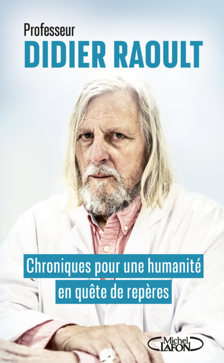 CHRONIQUES POUR UNE HUMANITE EN QUETE DE RE PERES - RAOULT DIDIER - MICHEL LAFON