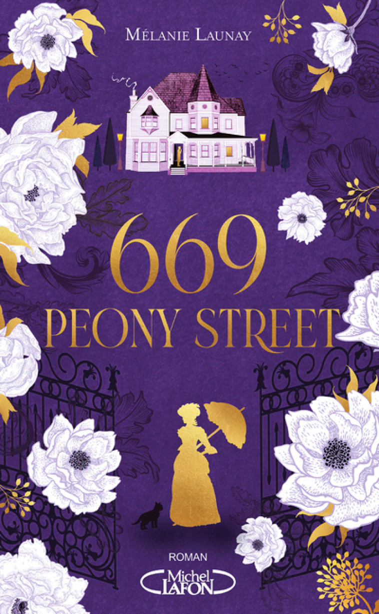 669, PEONY STREET - LAUNAY MELANIE - MICHEL LAFON