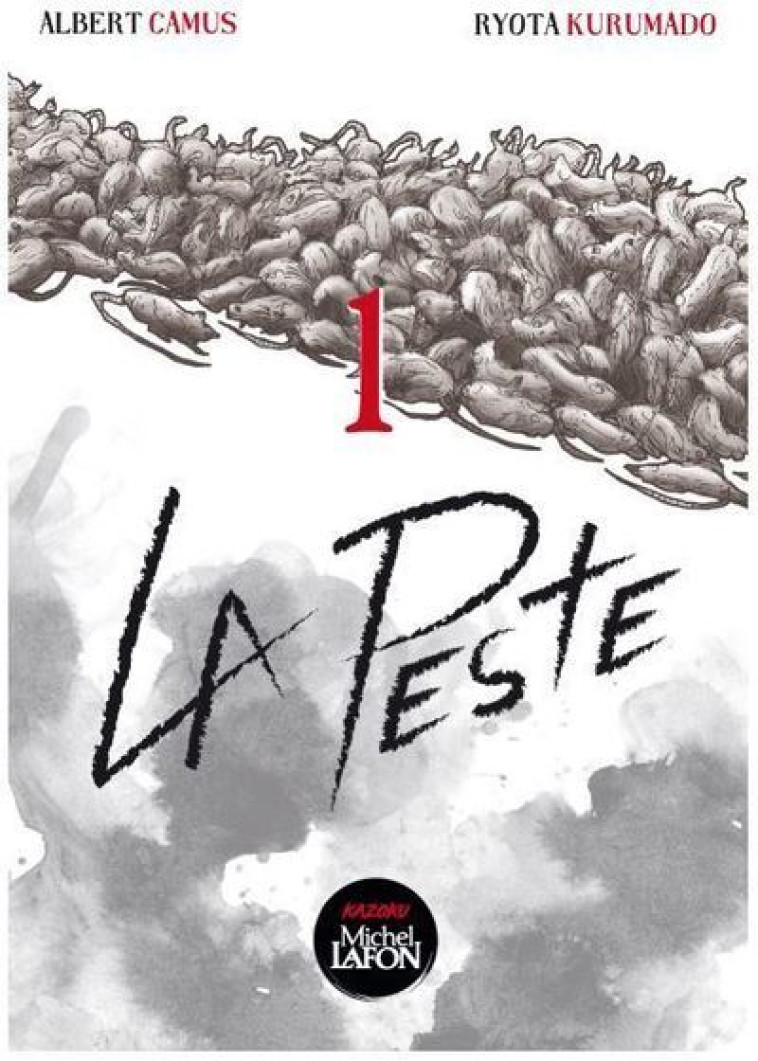 LA PESTE - TOME 1 - VOL01 - KURUMADO/CAMUS - KAZOKU