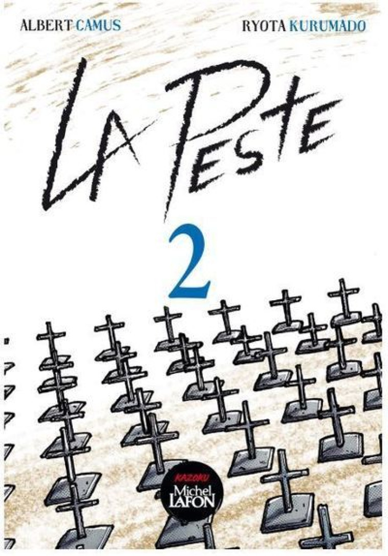 LA PESTE - TOME 2 - VOL02 - KURUMADO/CAMUS - KAZOKU