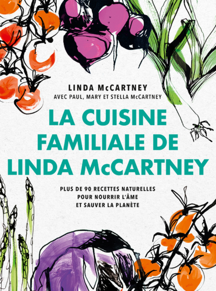 LA CUISINE FAMILIALE DE LINDA MCCARTNEY - MCCARTNEY - MICHEL LAFON