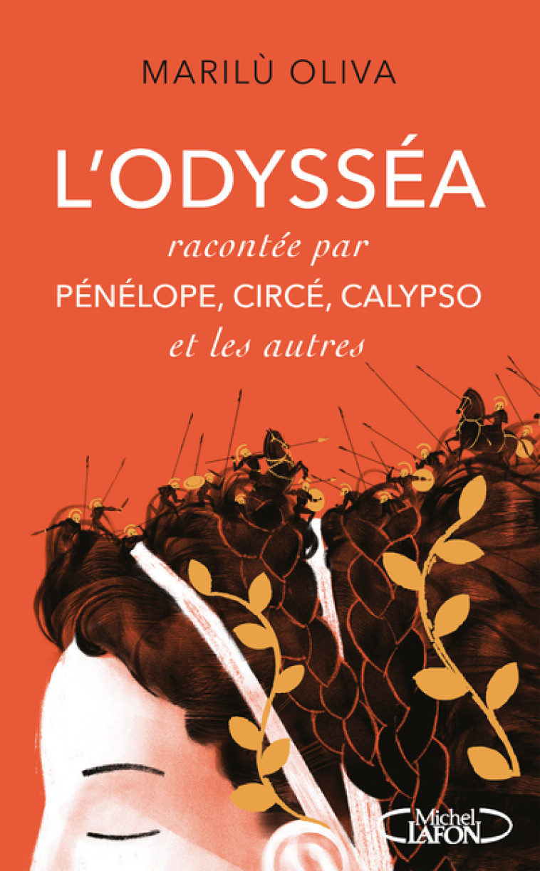 L'ODYSSEA RACONTEE PAR PENELOPE CIRCE CALYPSO ET LES AUTRES - OLIVA MARILU - MICHEL LAFON