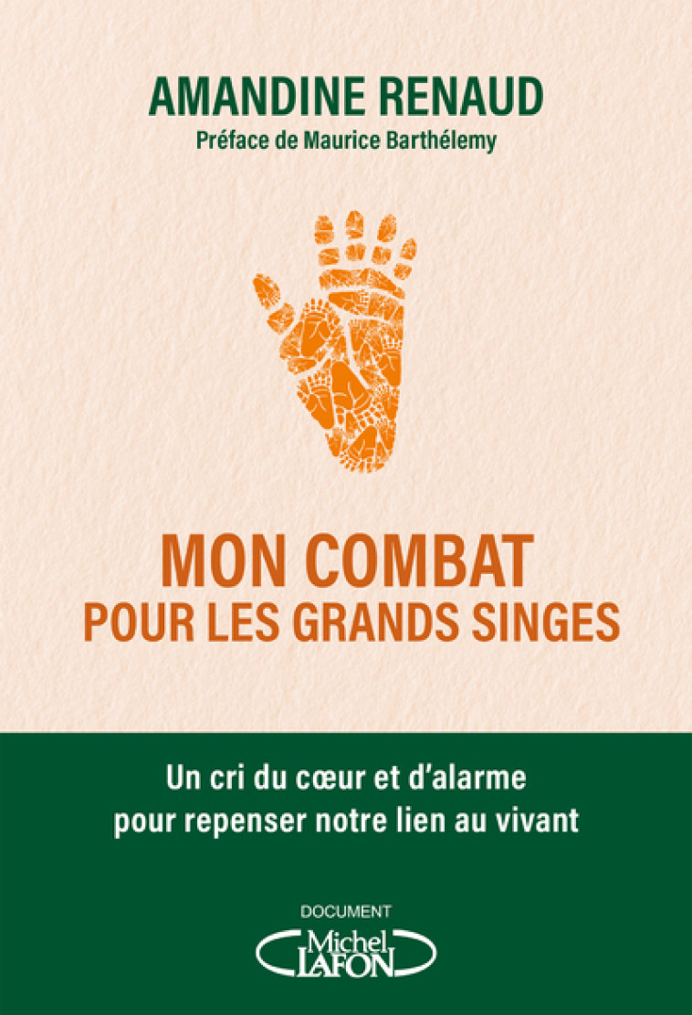 MON COMBAT POUR LES GRANDS SINGES - RENAUD AMANDINE - MICHEL LAFON