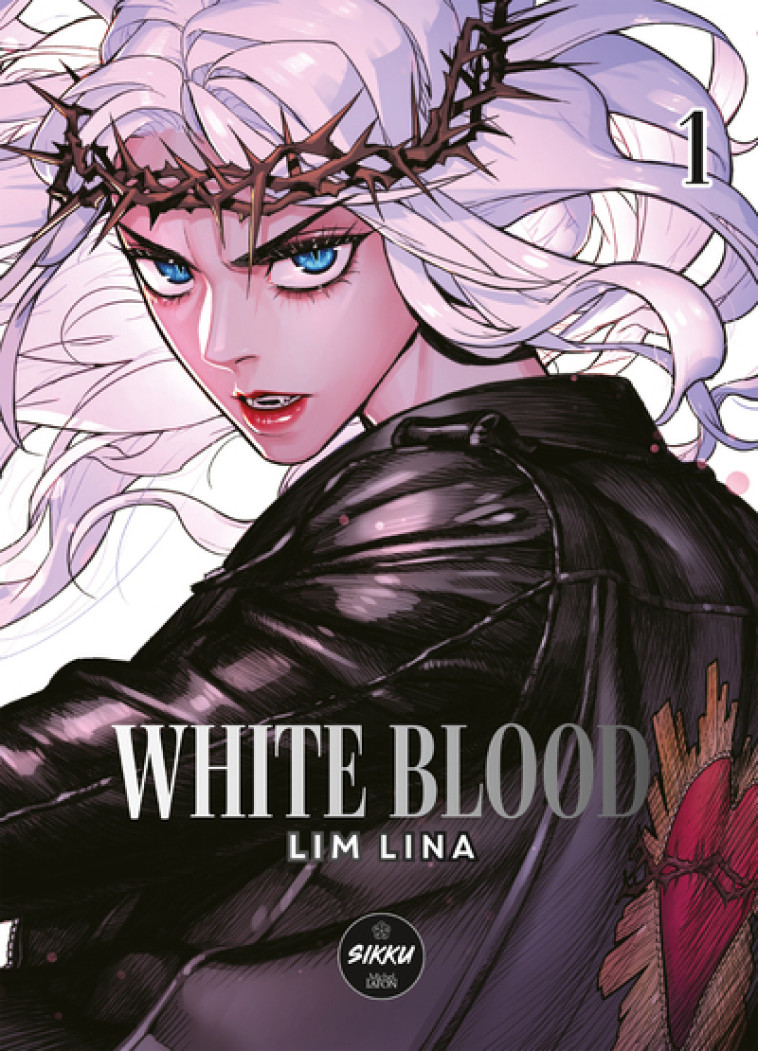 WHITE BLOOD - T01 - LIM LINA - SIKKU