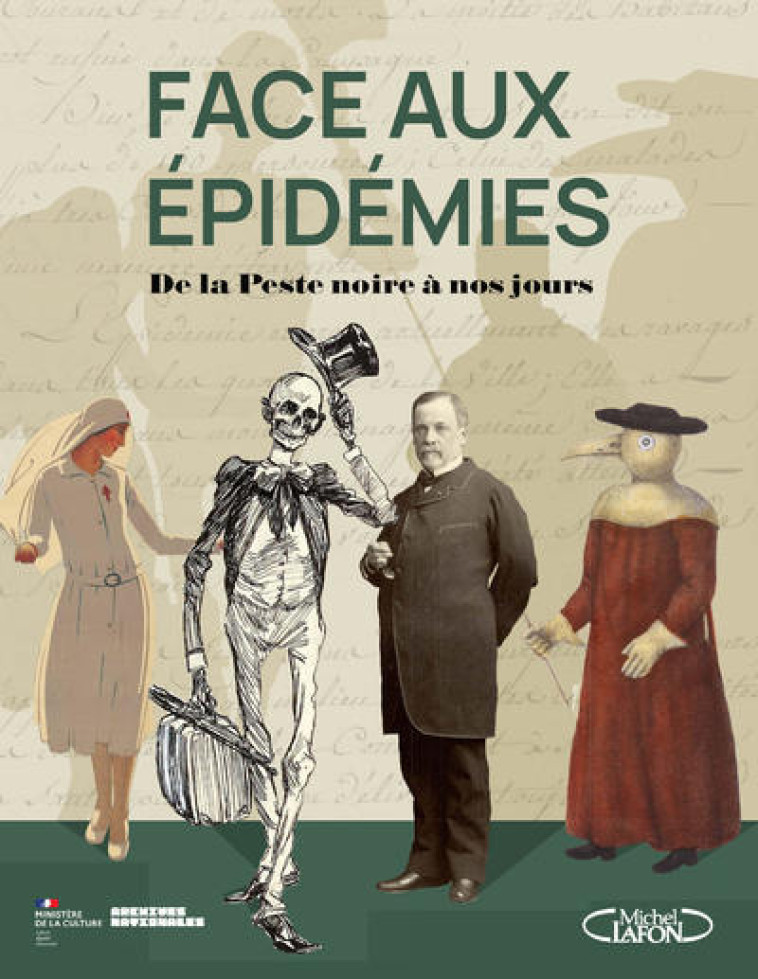 FACE AUX EPIDEMIES - DE LA PESTE NOIRE A NOS JOURS - ARCHIVES NATIONALES - MICHEL LAFON