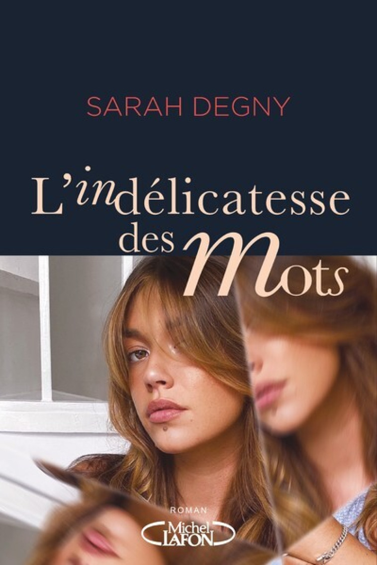 L'INDELICATESSE DES MOTS - DEGNY SARAH - MICHEL LAFON