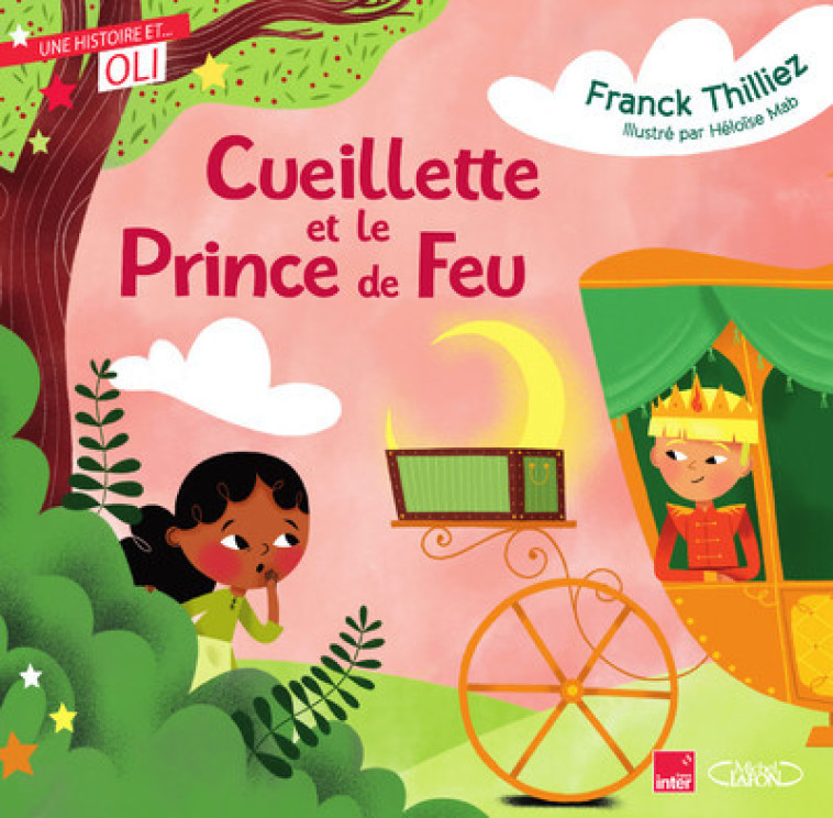 CUEILLETTE ET LE PRINCE DE FEU - THILLIEZ FRANCK - MICHEL LAFON