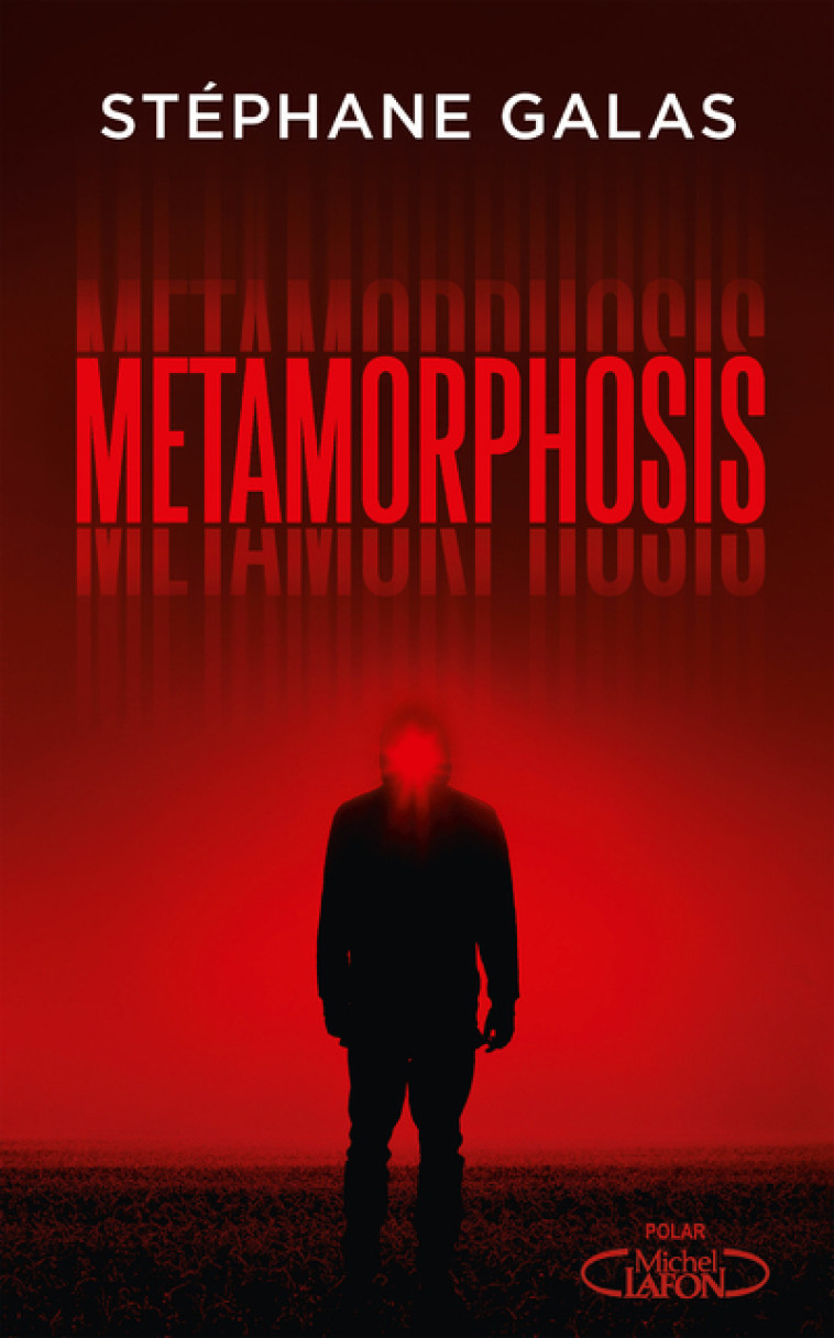 METAMORPHOSIS - GALAS STEPHANE - MICHEL LAFON