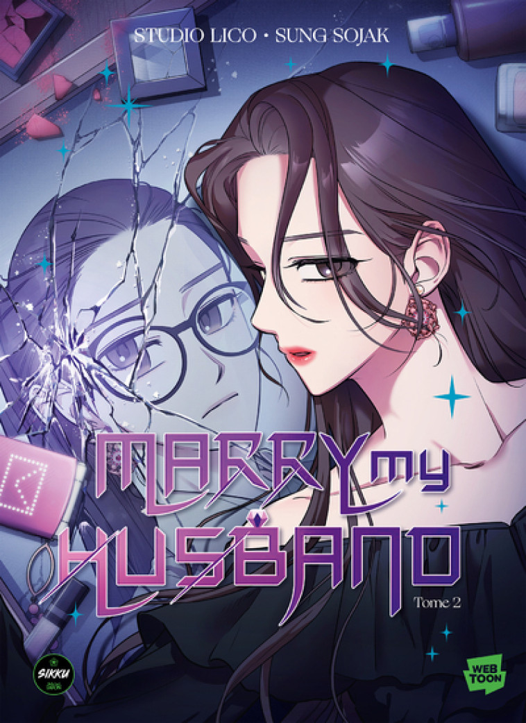 MARRY MY HUSBAND T02 - SOJAK/STUDIO LICO - SIKKU WEBTOON