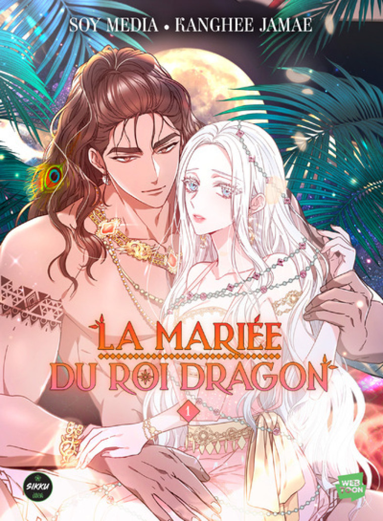 LA MARIEE DU ROI DRAGON T01 - MEDIA/JAMAE - SIKKU WEBTOON