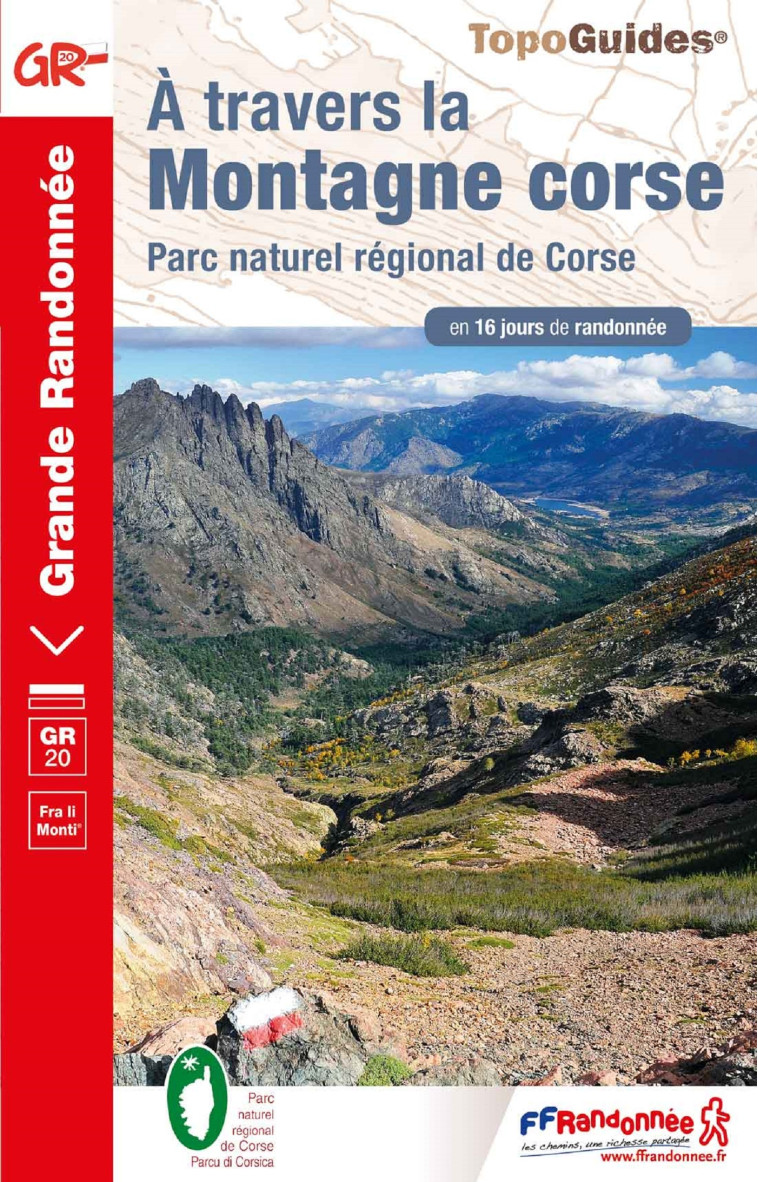 A TRAVERS LA MONTAGNE CORSE - PARC NATUREL REGIONAL DE CORSE - COLLECTIF - FFRP