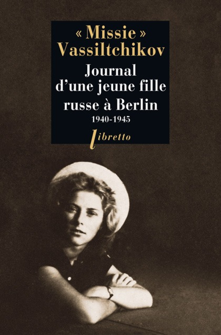 JOURNAL D'UNE JEUNE FILLE RUSSE - VASSILTCHIKOV MARIE - LIBRETTO