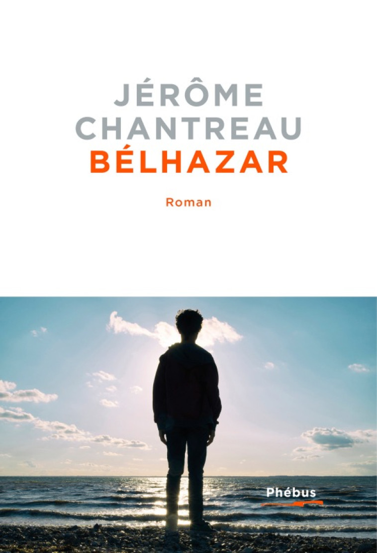 BELHAZAR - CHANTREAU JEROME - PHEBUS