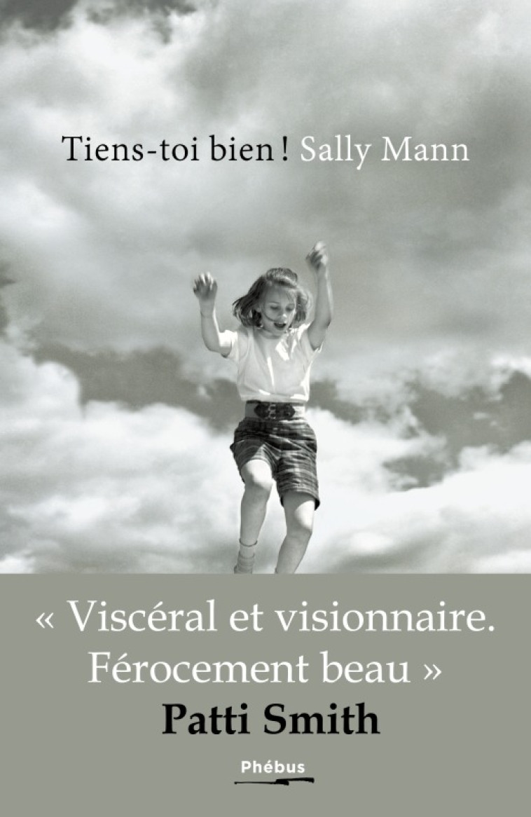 TIENS-TOI BIEN ! - MANN SALLY - PHEBUS