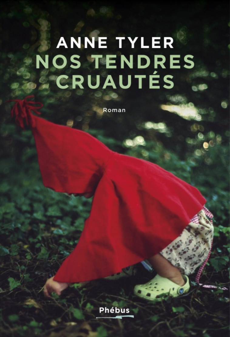 NOS TENDRES CRUAUTES - TYLER ANNE - PHEBUS