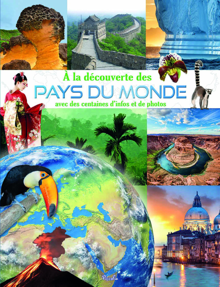 A LA DECOUVERTE DES PAYS DU MONDE - COLLECTIF - PICCOLIA