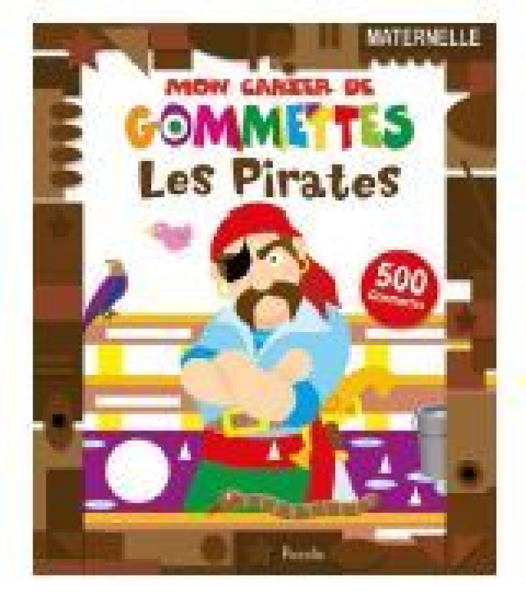 MON ATELIER GOMMETTES PIRATES 500 GOMMETTES - COLLECTIF - PICCOLIA