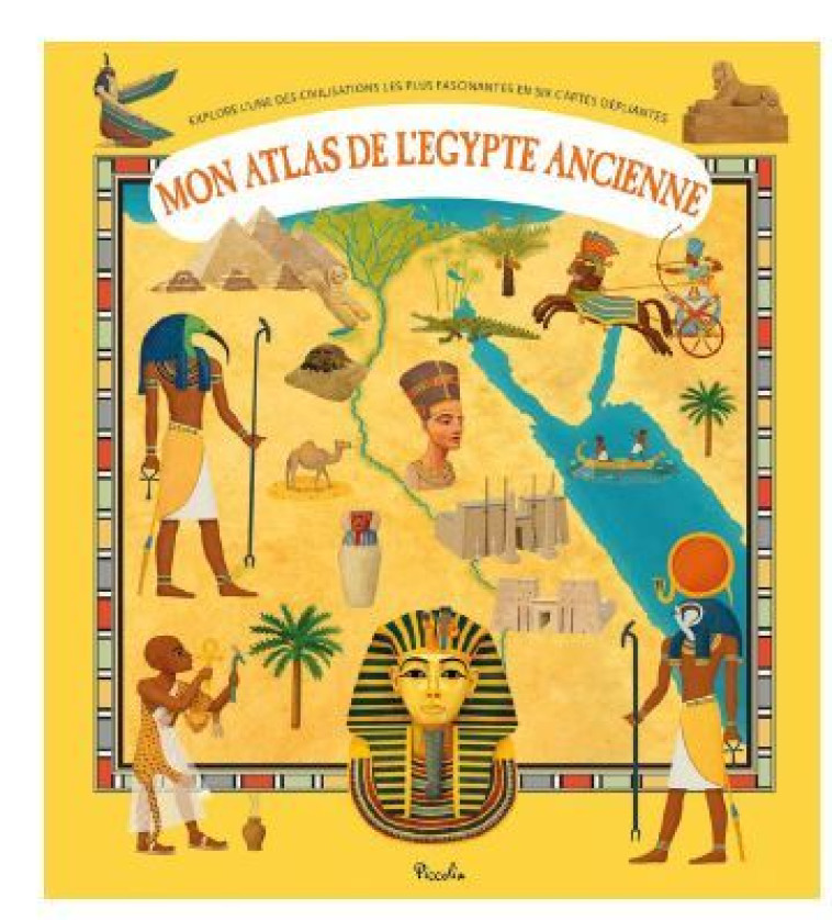 MON ATLAS DE L'EGYPTE ANCIENNE - TOMAS TUMA - PICCOLIA