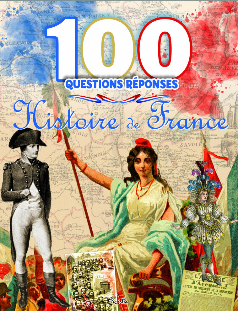 L'HISTOIRE DE FRANCE 100 QUESTIONS REPONSES - CHEF FANELIE - PICCOLIA