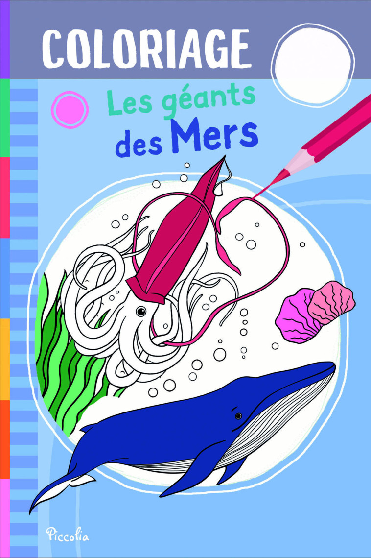 COLORIAGE LES GEANTS DES MERS - BERTHON/TAVAZZI - PICCOLIA