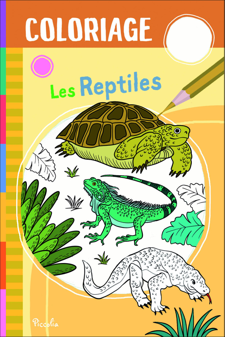 COLORIAGE LES REPTILES - BERTHON/TAVAZZI - PICCOLIA