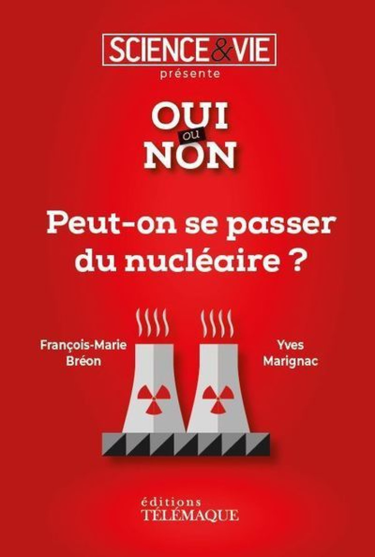 PEUT-ON SE PASSER DU NUCLEAIRE ? - COLLECTIF - TELEMAQUE EDIT