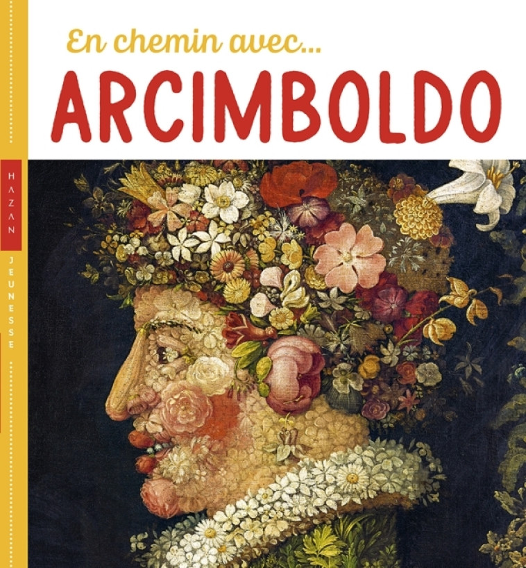 EN CHEMIN AVEC ARCIMBOLDO - BARAUD/DEMILLY - HAZAN