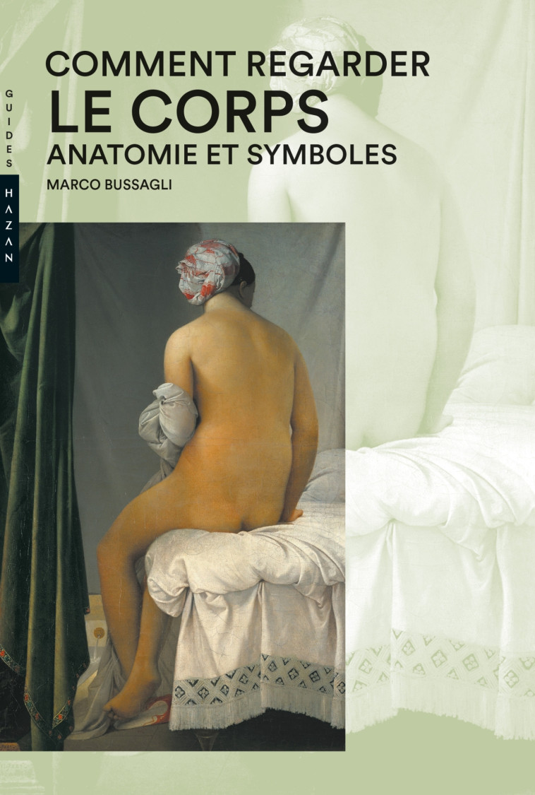 COMMENT REGARDER LE CORPS. ANATOMIE ET SYMB OLES - BUSSAGLI MARIO - HAZAN