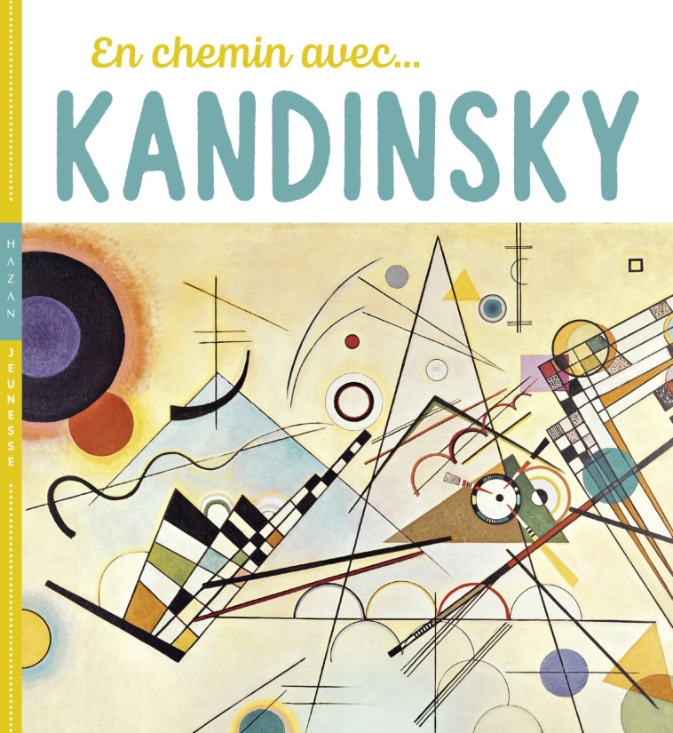 EN CHEMIN AVEC KANDINSKY - BARAUD/DEMILLY - HAZAN