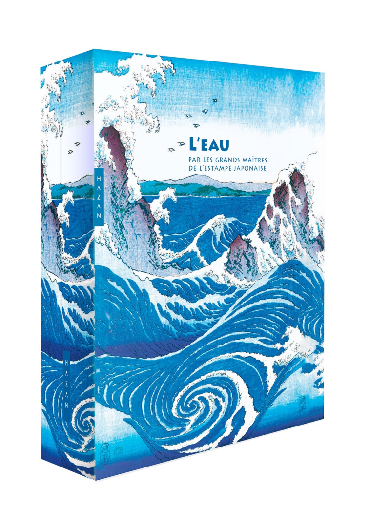 L'EAU PAR LES GRANDS MAITRES DE L'ESTAMPE J APONAISE (COFFRET) - BOUQUILLARD JOCELYN - HAZAN