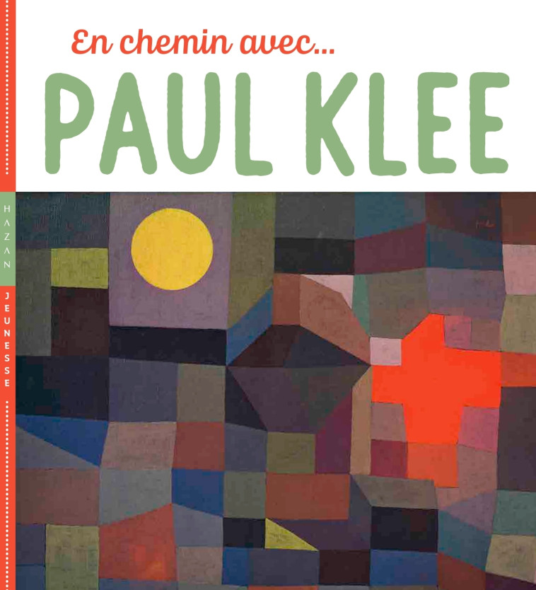 EN CHEMIN AVEC PAUL KLEE - BARAUD/DEMILLY - HAZAN