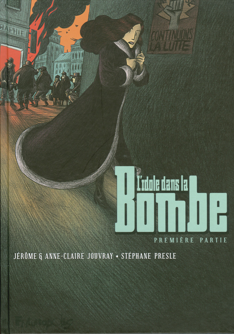 L'IDOLE DANS LA BOMBE - VOL01 - PREMIERE PARTIE - PRESLE/JOUVRAY - FUTUROPOLIS