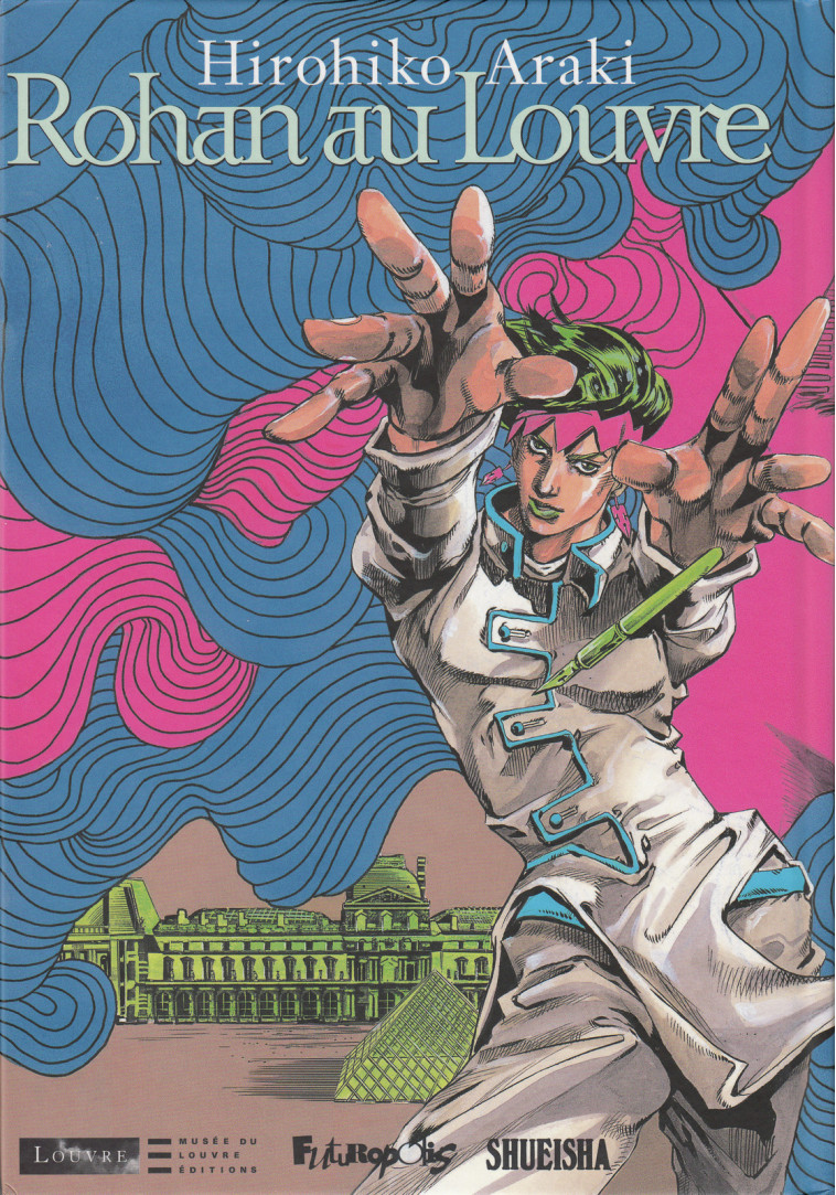 ROHAN AU LOUVRE - ARAKI HIROHIKO - FUTUROPOLIS