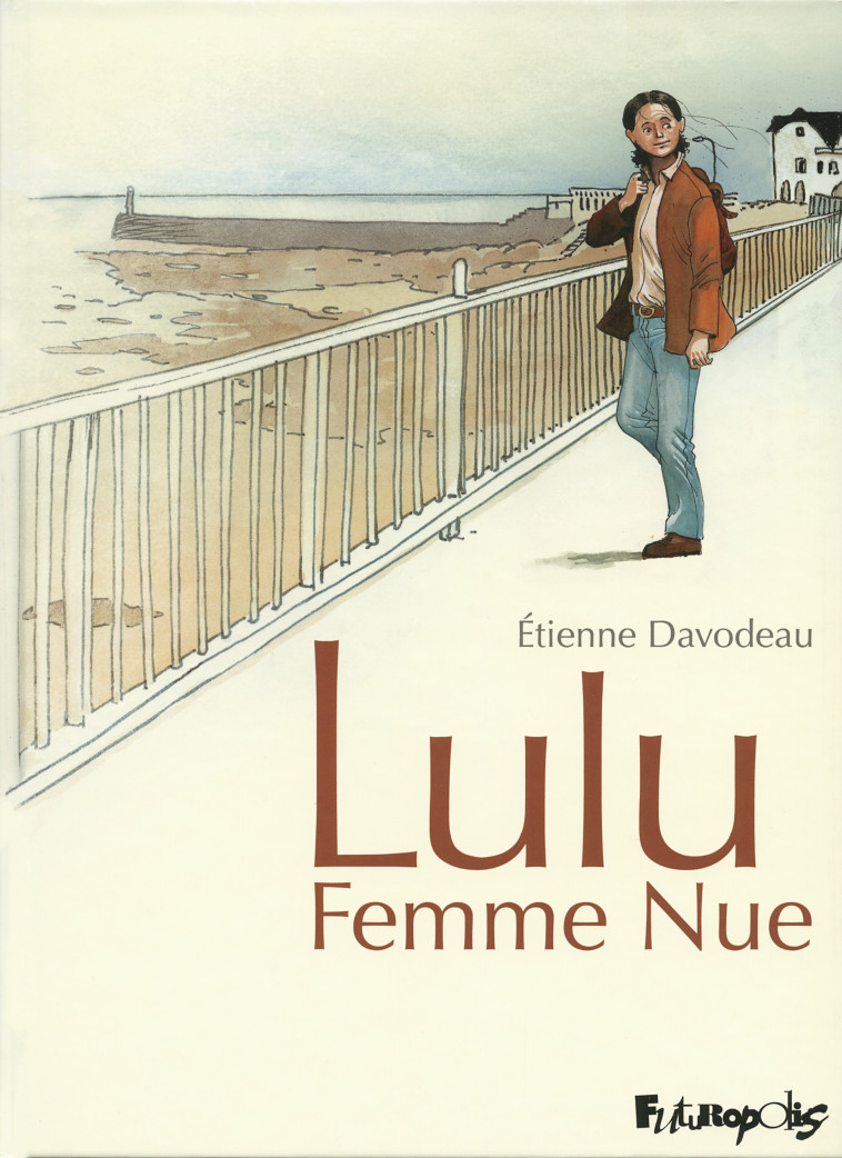 LULU FEMME NUE  (INTEGRALE) - DAVODEAU ETIENNE - FUTUROPOLIS