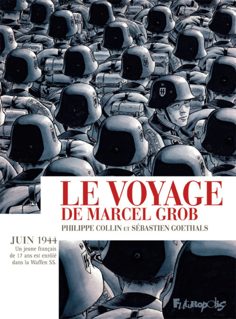 LE VOYAGE DE MARCEL GROB - GOETHALS/COLLIN - FUTUROPOLIS