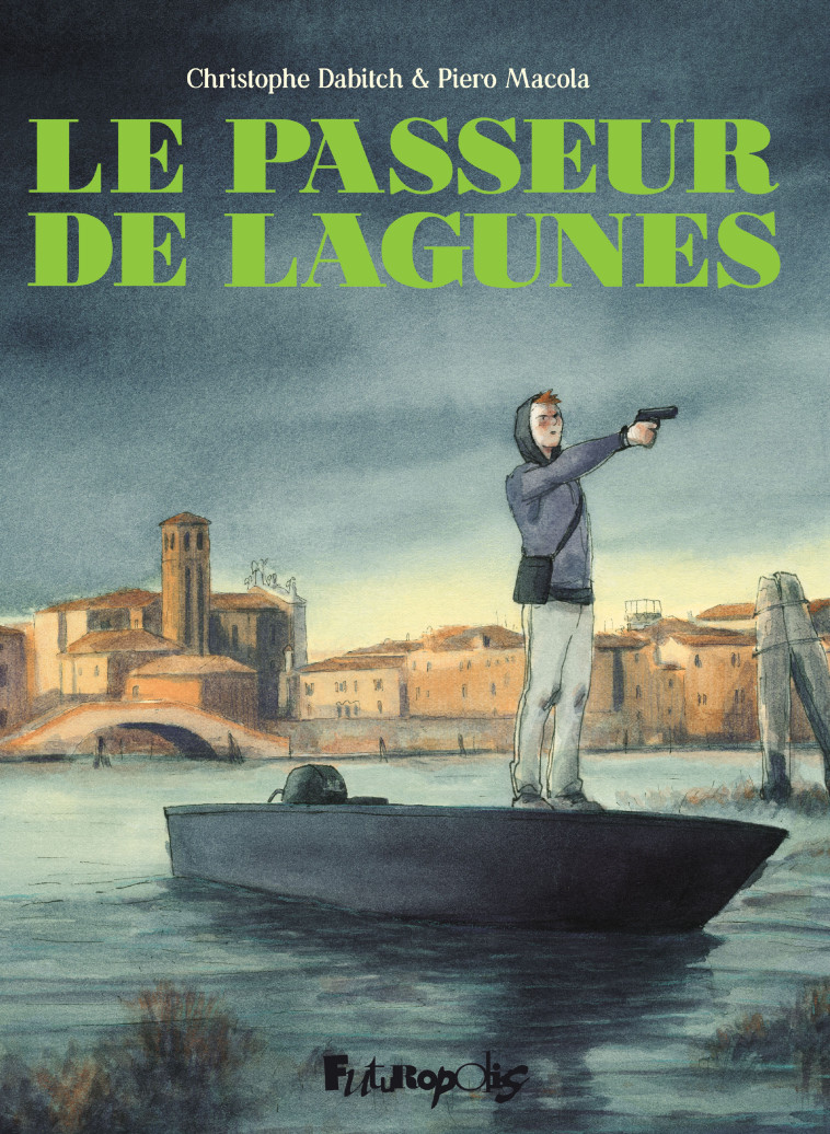 LE PASSEUR DE LAGUNES - DABITCH/MACOLA - FUTUROPOLIS