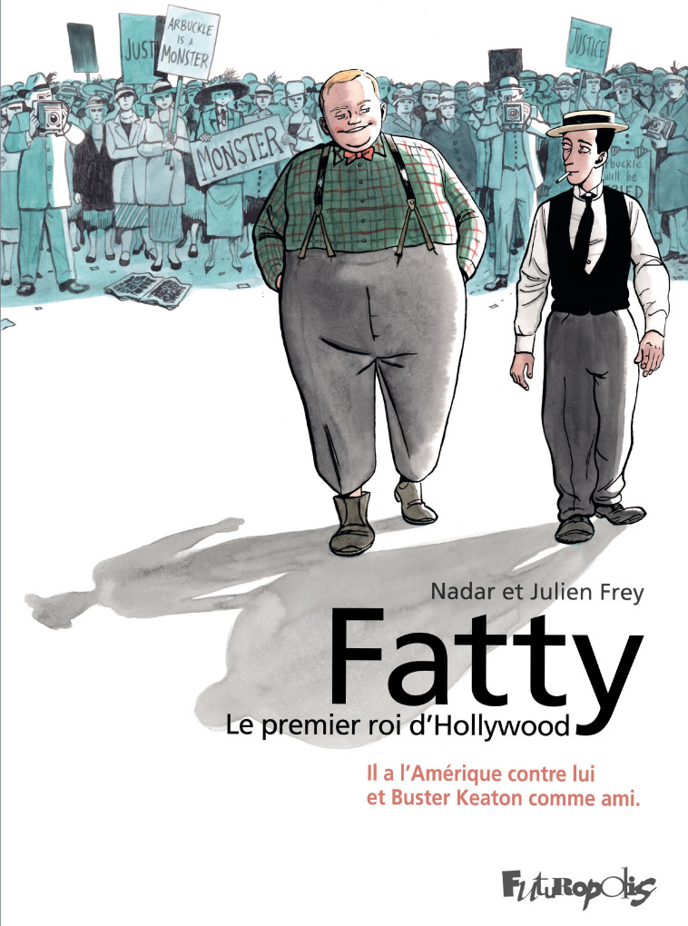 FATTY - LE PREMIER ROI D'HOLLYWOOD - NADAR/FREY - FUTUROPOLIS