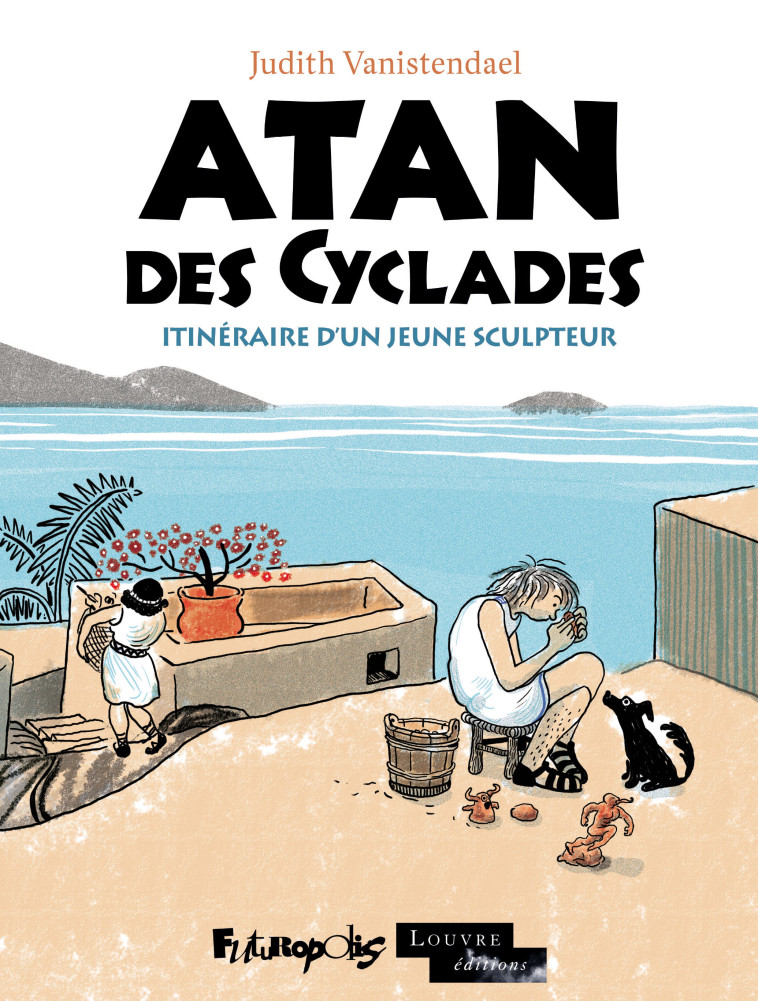 ATAN DES CYCLADES - JUDITH VANISTENDAEL - FUTUROPOLIS