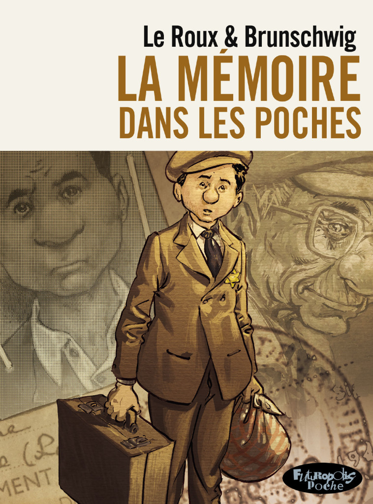 LA MEMOIRE DANS LES POCHES (VERSION POCHE) - BRUNSCHWIG/LE ROUX - FUTUROPOLIS