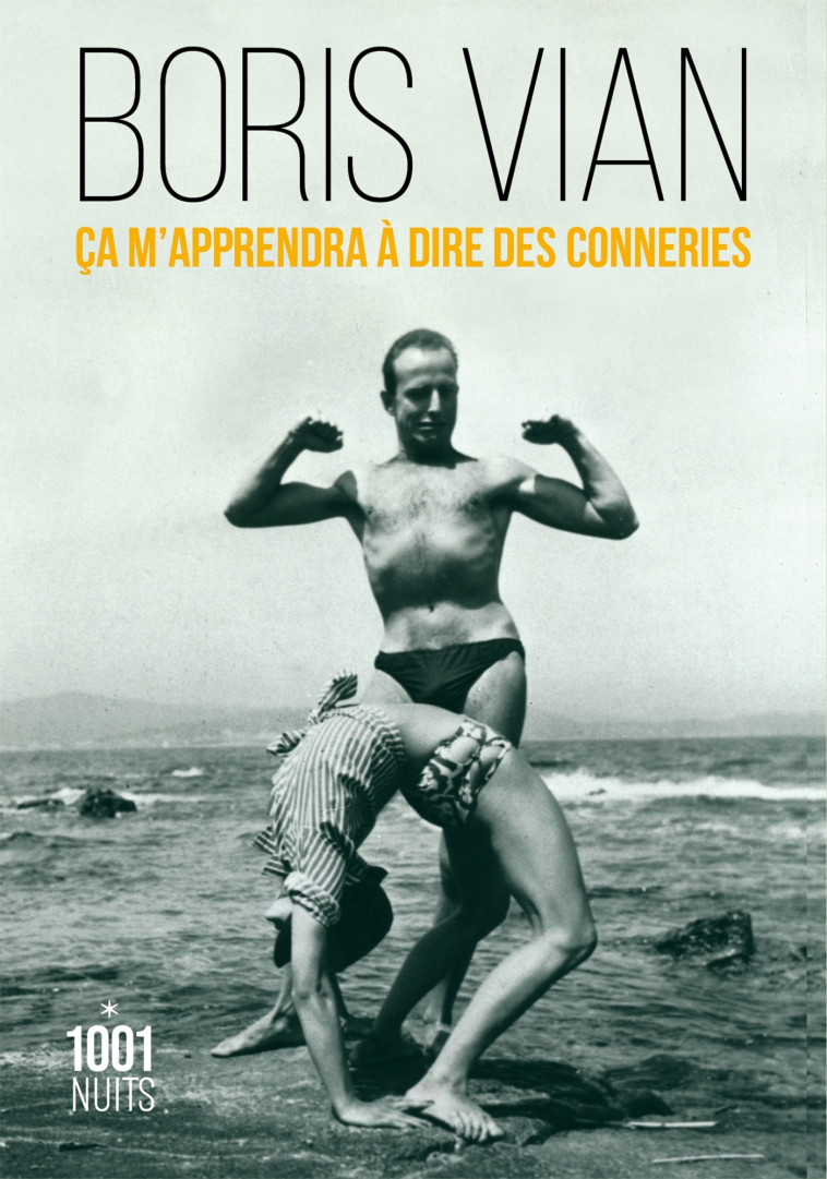 CA M'APPRENDRA A DIRE DES CONNERIES - VIAN BORIS - 1001 NUITS