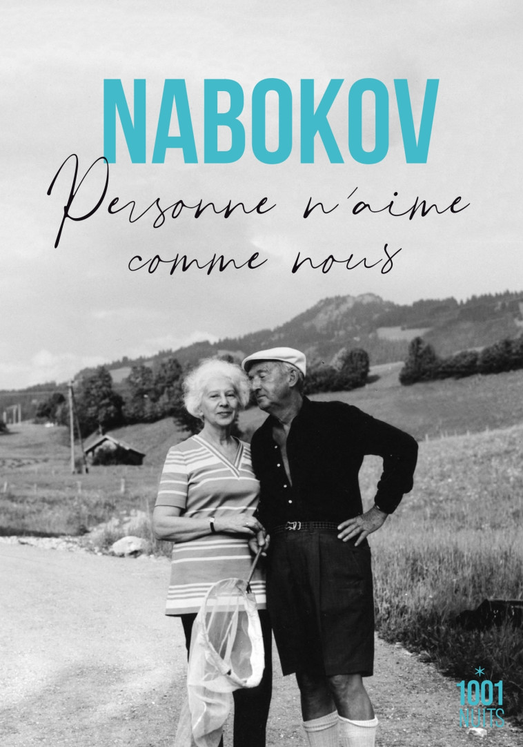 PERSONNE N'AIME COMME NOUS - NABOKOV VLADIMIR - 1001 NUITS