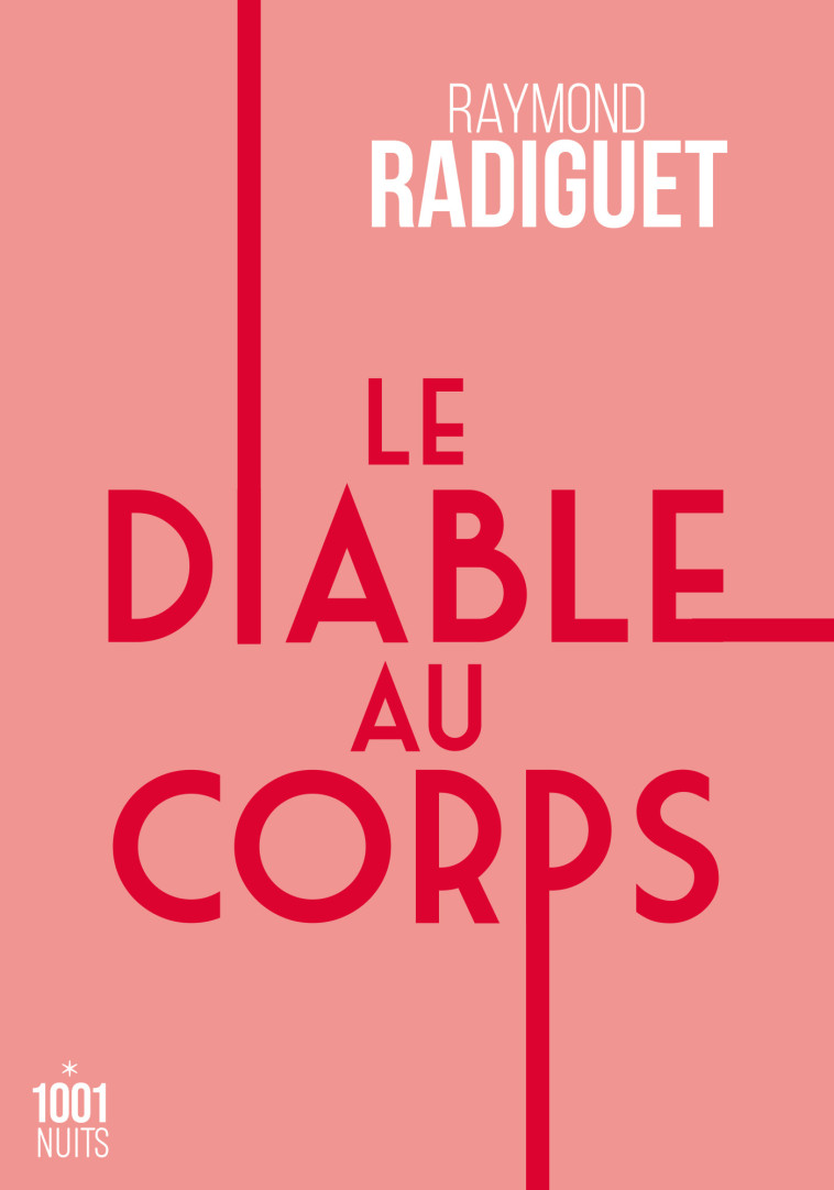 LE DIABLE AU CORPS - NED - RADIGUET RAYMOND - 1001 NUITS