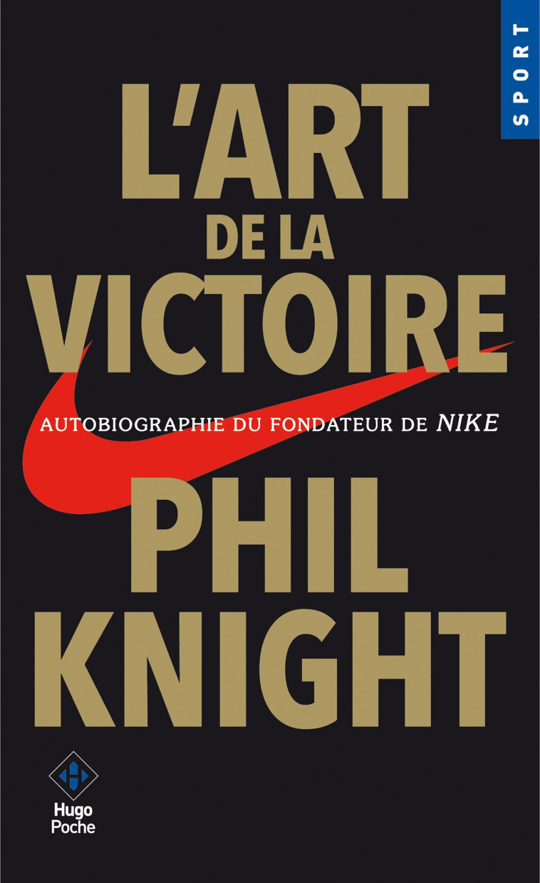 L'ART DE LA VICTOIRE - KNIGHT PHIL - HUGO POCHE