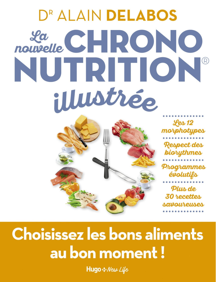 LA NOUVELLE CHRONONUTRITION ILLUSTREE - DELABOS ALAIN - HUGO NEW LIFE